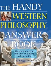 book The Handy Western Philosophy Answer Book: The Ancient Greek Influence on Modern Understanding