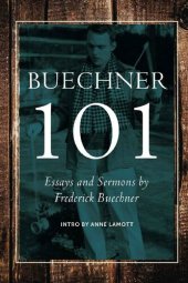 book Buechner 101: Essays, Excerpts, Sermons and Friends