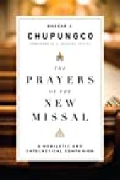 book The Prayers of the New Missal: A Homiletic and Catechetical Companion