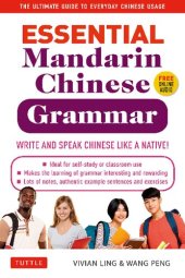 book Essential Mandarin Chinese Grammar: Write and Speak Chinese Like a Native! the Ultimate Guide to Everyday Chinese Usage