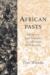 book African Pasts: Memory and History in African Literatures