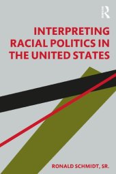 book Interpreting Racial Politics in the United States