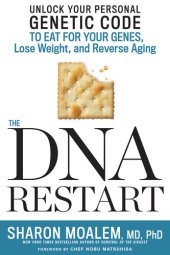 book DNA Restart, The: Unlock Your Personal Genetic Code to Eat for Your Genes, Lose Weight, and Reverse Aging