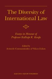 book The Diversity of International Law: Essays in Honour of Professor Kalliopi K. Koufa