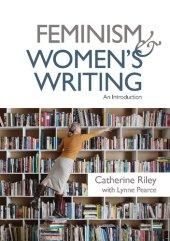 book Feminism and Women's Writing: An Introduction