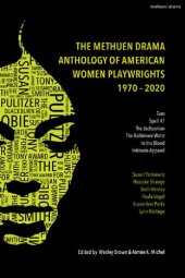 book The Methuen Drama Anthology of American Women Playwrights 1970 - 2020