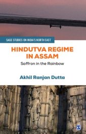 book Hindutva Regime in Assam: Saffron in the Rainbow