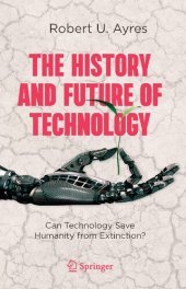 book The History and Future of Technology: Can Technology Save Humanity from Extinction?