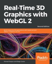 book Real-Time 3D Graphics with WebGL 2: Build interactive 3D applications with JavaScript and WebGL 2 (OpenGL ES 3.0), 2nd Edition