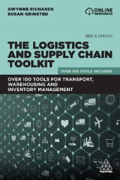 book The Logistics and Supply Chain Toolkit: Over 100 Tools for Transport, Warehousing and Inventory Management