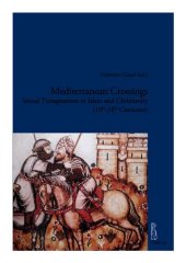 book Mediterranean Crossings: Sexual Transgressions in Islam and Christianity (10th-18th Centuries)