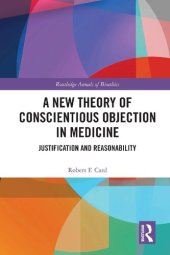 book A New Theory of Conscientious Objection in Medicine: Justification and Reasonability