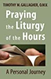 book Praying the Liturgy of the Hours: A Personal Journey