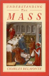 book Understanding the Mass: Its Relevance to Daily Life