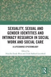 book Sexuality, Sexual and Gender Identities and Intimacy Research in Social Work and Social Care: A Lifecourse Epistemology