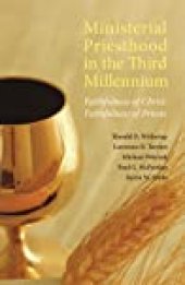 book Ministerial Priesthood in the Third Millennium: Faithfulness of Christ, Faithfulness of Priests