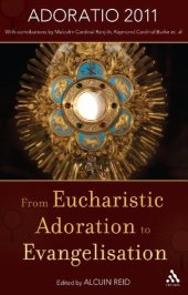 book From Eucharistic Adoration to Evangelization: With a Homily for Corpus Christi 2011 by Pope Benedict XVI.