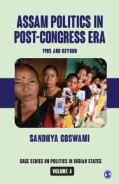 book Assam Politics in Post-Congress Era: 1985 and Beyond