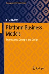 book Platform Business Models: Frameworks, Concepts and Design