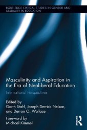 book Masculinity and Aspiration in an Era of Neoliberal Education: International Perspectives