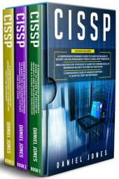 book CISSP: 3 in 1- Beginner's Guide to Learn the Realms of Security and Risk Management from A-Z using CISSP Principles+ Simple and Effective Strategies+ Advanced Methods to Learn the CISSP CBK Reference