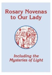 book Rosary Novenas to Our Lady (Mysteries of Light)