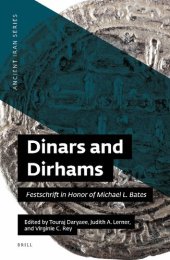 book Dinars and Dirhams: Festschrift in Honor of Michael L. Bates