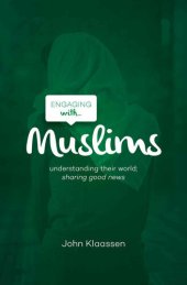 book Engaging with Muslims: Understanding their World; Sharing Good News