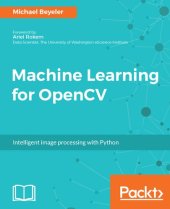 book Machine Learning for OpenCV: Intelligent Image Processing with Python