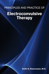 book Principles and Practice of Electroconvulsive Therapy