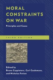 book Moral Constraints on War: Principles and Cases