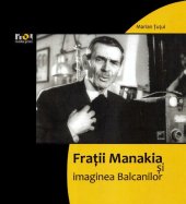 book Frații Manakia și imaginea Balcanilor