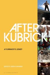 book After Kubrick: A Filmmaker's Legacy