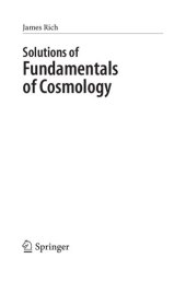 book Instructor Manual To Accompany Fundamentals of Cosmology, 2nd ed, second edition, 2e (Instructors Solutions) (Solution)