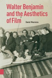 book Walter Benjamin and the Aesthetics of Film