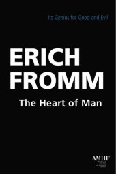 book The Heart of Man: Its Genius for Good and Evil