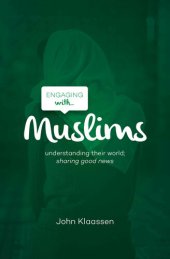 book Engaging with Muslims: Understanding their world; sharing good news