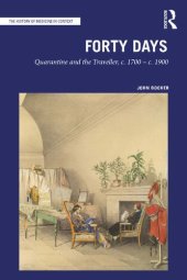 book Forty Days: Quarantine and the Traveller, c. 1700 – c. 1900