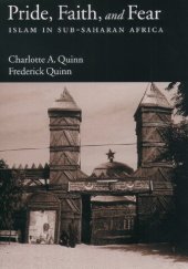 book Pride, Faith, and Fear: Islam in Sub-Saharan Africa