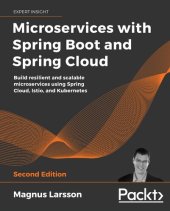 book Microservices with Spring Boot and Spring Cloud - Second Edition: Build resilient and scalable microservices using Spring Cloud, Istio, and Kubernetes