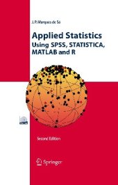 book Applied Statistics Using SPSS, STATISTICA, MATLAB and R