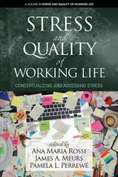 book Stress and Quality of Working Life: Conceptualizing and Assessing Stress