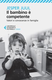 book Il bambino è competente. Valori e conoscenze in famiglia