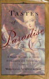 book Tastes of Paradise: A Social History of Spices, Stimulants, and Intoxicants