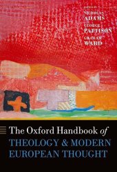 book The Oxford Handbook of Theology and Modern European Thought (Oxford Handbooks)