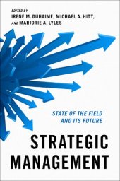 book Strategic Management: State of the Field and Its Future