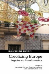 book Creolizing Europe: Legacies and Transformations