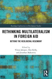 book Rethinking Multilateralism in Foreign Aid: Beyond the Neoliberal Hegemony