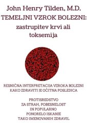 book Temeljni vzrok bolezni : zastrupitev krvi ali toksemija