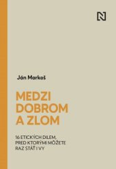 book Medzi dobrom a zlom